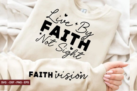 Live by Faith Not Sight Sleeve SVG Review