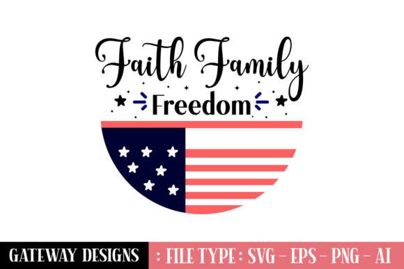 Review of Faith Family Freedom 1 Svg Design for Real Projects