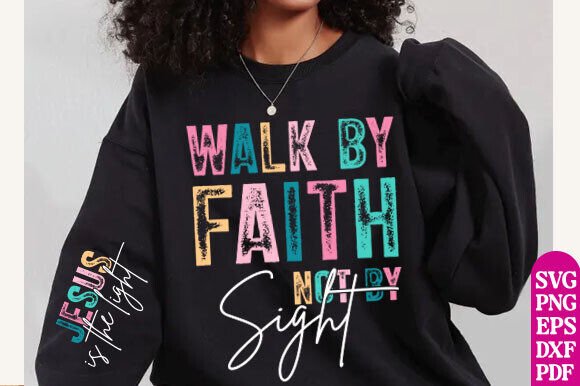 Walk by Faith Not by Sight Png Design Review for Real Projects