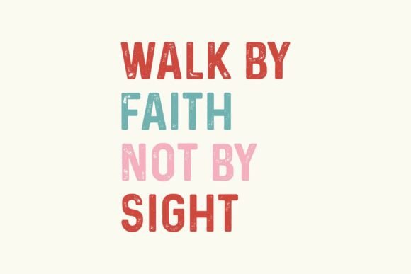 Walk by Faith Not by Sight SVG Cut File Review