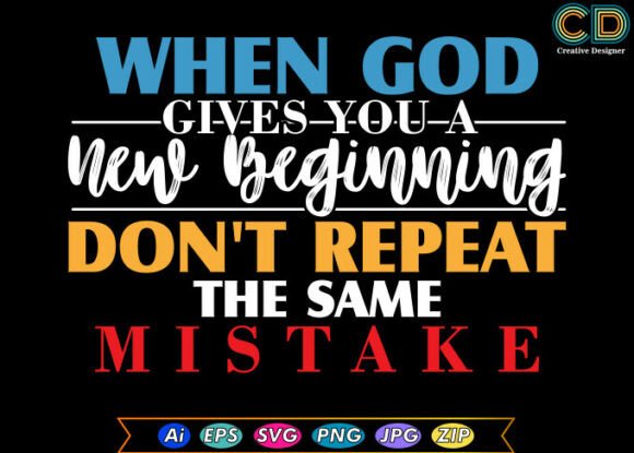 When God Gives You a New Beginning Don’t